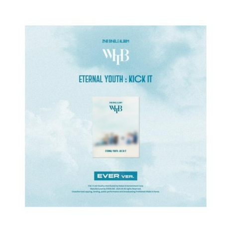 [PREORDER] : WHIB - ETERNAL YOUTH : KICK IT (EVER ver.)
