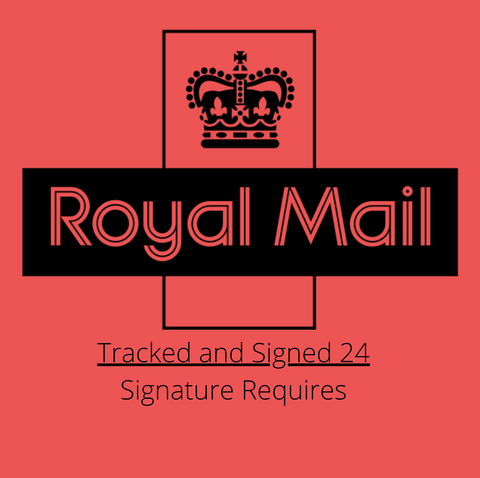Royal Mail Tracked & Signed 24 - Extra Cost *