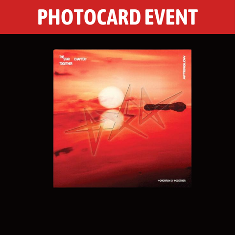 [PREORDER] : [PHOTOCARD EVENT] TOMORROW X TOGETHER (TXT) - THE STAR CHAPER: TOGETHER (Afterglow Ver.)