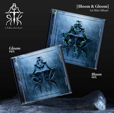 [PREORDER] :  ChRocktikal - Bloom & Gloom