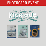 [PREORDER] : [PHOTOCARD EVENT] KickFlip - Kick Out, Flip Now