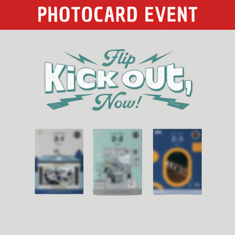 [PREORDER] : [PHOTOCARD EVENT] KickFlip - Kick Out, Flip Now