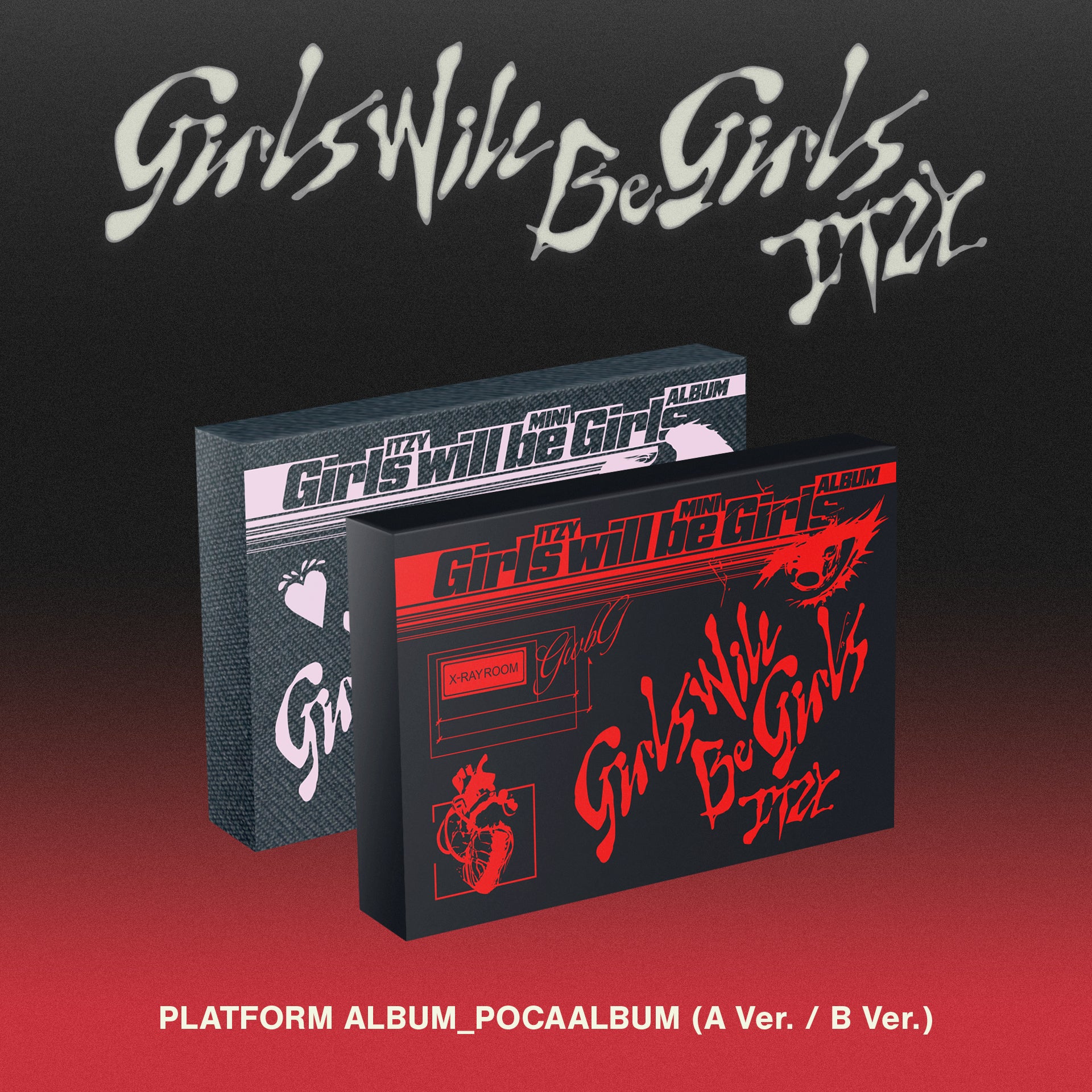ITZY - Girls Will Be Girls (Platform Ver.) – KYYO