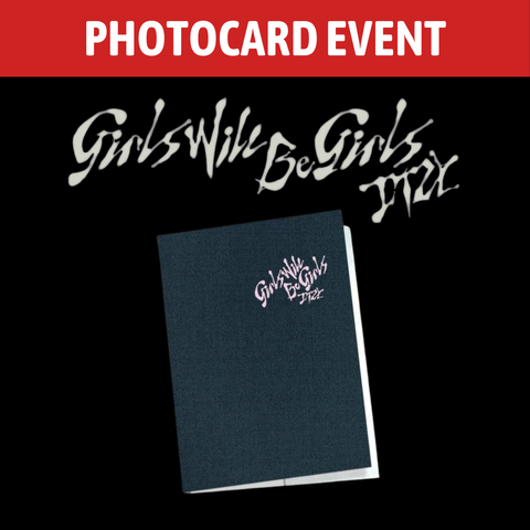 [PREORDER] : [PHOTOCARD EVENT] ITZY - Girls Will Be Girls (Folder Ver.)