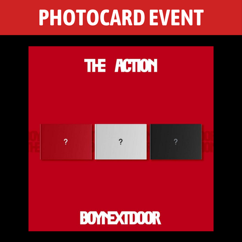 [PREORDER] : [PHOTOCARD EVENT] BOYNEXTDOOR - The Action
