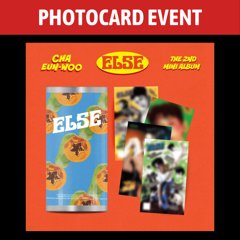 [PREORDER] : [PHOTOCARD EVENT] CHA EUN-WOO (ASTRO) - ELSE (kiwee ver.)