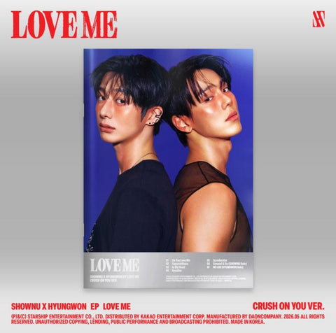 SHOWNU x HYUNGWON (MONSTA X) - LOVE ME (CRUSH ON YOU Ver.)
