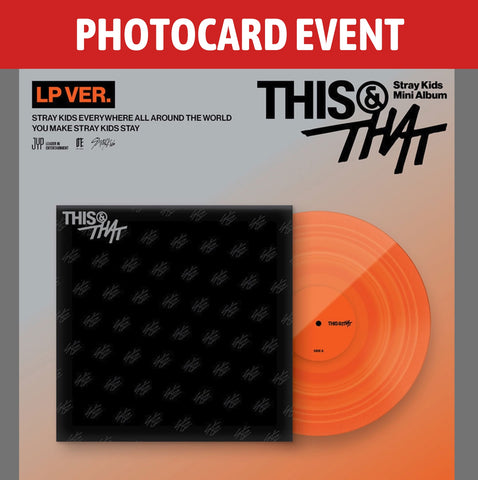 [PREORDER] : [PHOTOCARD EVENT] Stray Kids - THIS & THAT - (LP VER.)