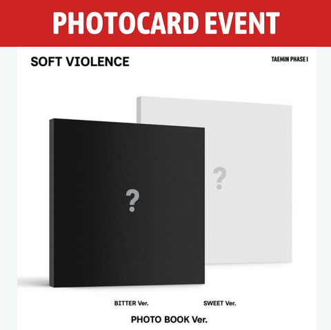 [PREORDER] : [PHOTOCARD EVENT] TAEMIN - PHASE 1 : Soft Violence