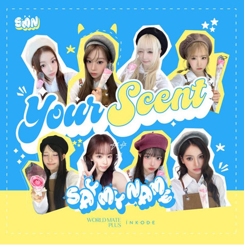[PREORDER] : SAY MY NAME - Your Scent