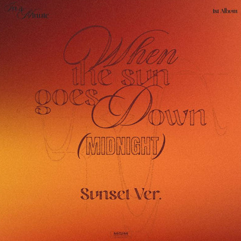 [PREORDER] : IN A MINUTE - When the sun goes down : Midnight (Sunset Ver.)