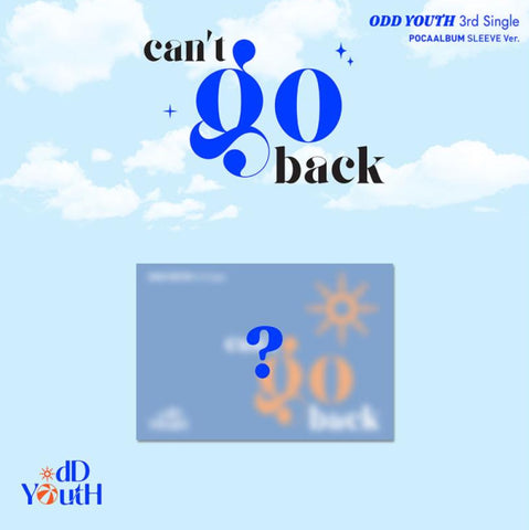 [PREORDER] : ODD YOUTH - can't go back (POCAALBUM SLEEVE Ver.)