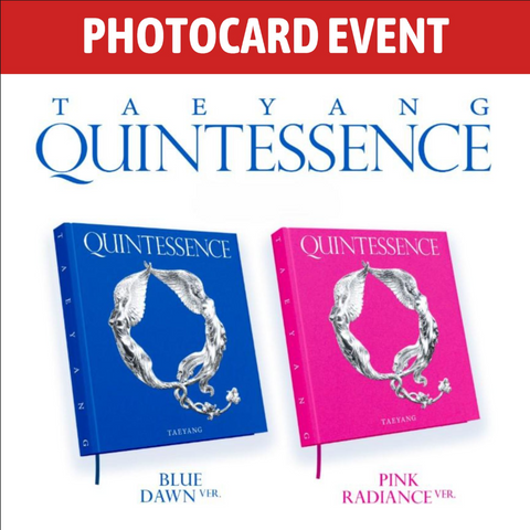 [PREORDER] : [PHOTOCARD EVENT] TAEYANG - QUINTESSENCE