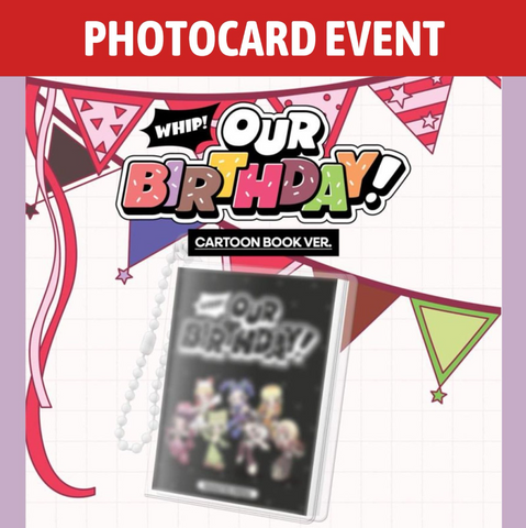 [PREORDER] : [PHOTOCARD EVENT] OURBIRTHDAY - Our Birthday (CARTOON BOOK Ver.)