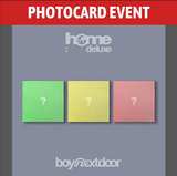 [PREORDER] : [PHOTOCARD EVENT] BOYNEXTDOOR - HOME : DELUXE