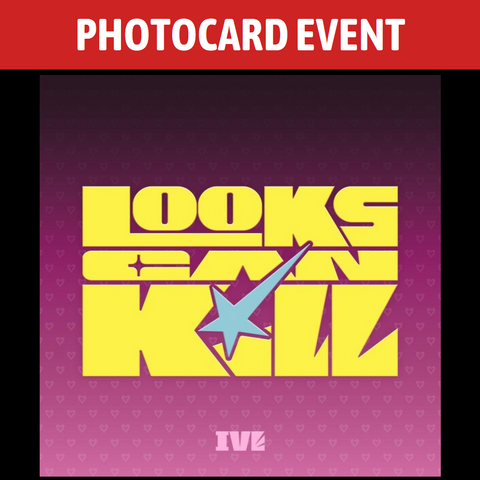 [PREORDER] : [PHOTOCARD EVENT] IVE - Looks Can Kill (GIRL HERO ver.)