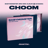 [PREORDER] : BABYMONSTER - CHOOM (JEWEL Ver.)