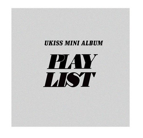 U-Kiss - PLAY LIST