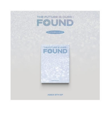 AB6IX - THE FUTURE IS OURS : FOUND (Platform Ver.)