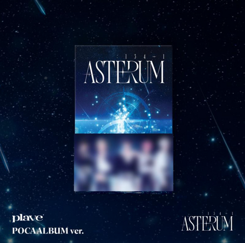 PLAVE - ASTERUM : 134-1 (POCA ver.)