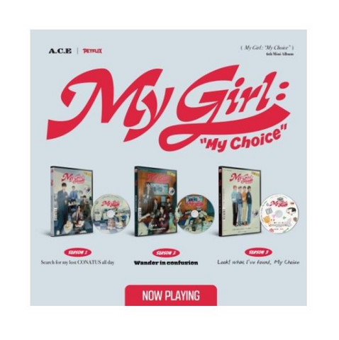 A.C.E - My Girl : "My Choice"