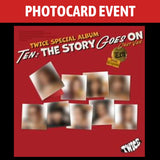[PREORDER] : [PHOTOCARD EVENT] TWICE - Special Album - TEN: The Story Goes On (CAST Ver.)