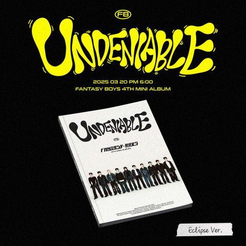 FANTASY BOYS - UNDENIABLE (ECLIPSE Ver.)