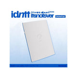 [PREORDER] : idntt - itsnotover
