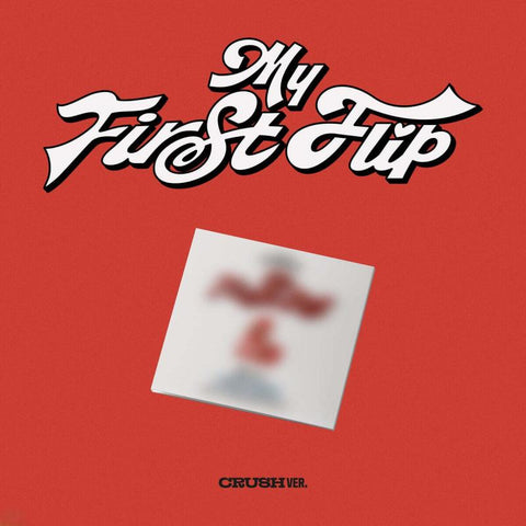 [PREORDER] : KickFlip - My First Flip (CRUSH Ver.) (*Free bonus)