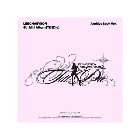 [PREORDER] : LEE CHAEYEON - Till I Die (Archive Book Ver.)