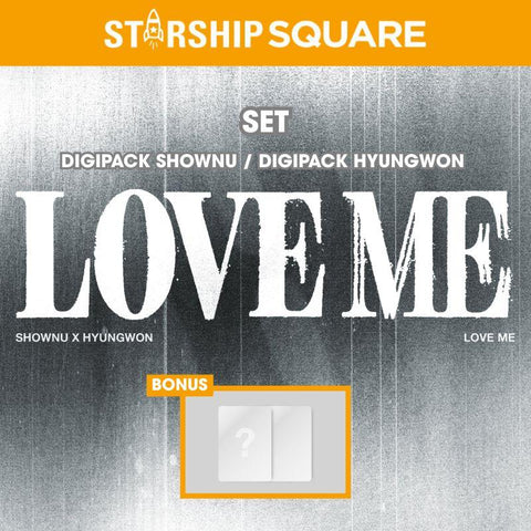 [PREORDER] : [STARSHIP SQUARE SET] SHOWNU x HYUNGWON (MONSTA X) - LOVE ME (DIGIPACK Ver.)