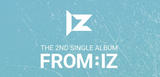 IZ (아이즈) Single Album Vol. 2 - FROM:IZ (Korean)