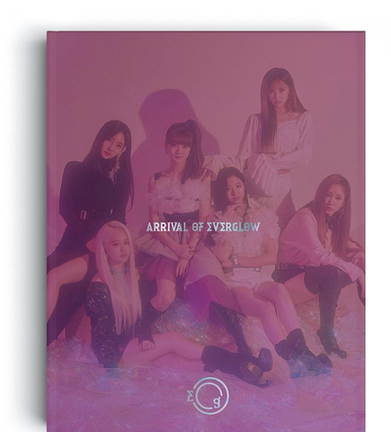 EVERGLOW (에버글로우) Vol. 1 - ARRIVAL OF EVERGLOW (KOREAN EDITION)