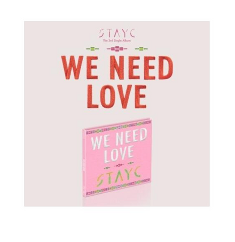 STAYC - WE NEED LOVE DIGIPACK VER.