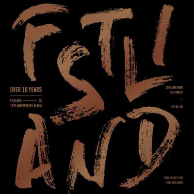 FTIsland (FT아일랜드) FTISLAND 10th Anniversary Album - OVER 10 YEARS (Korean)
