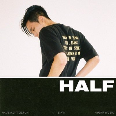Sik-K (식케이) 2nd EP - H.A.L.F (Have.A.Little.Fun) (Korean)