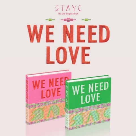STAYC - WE NEED LOVE